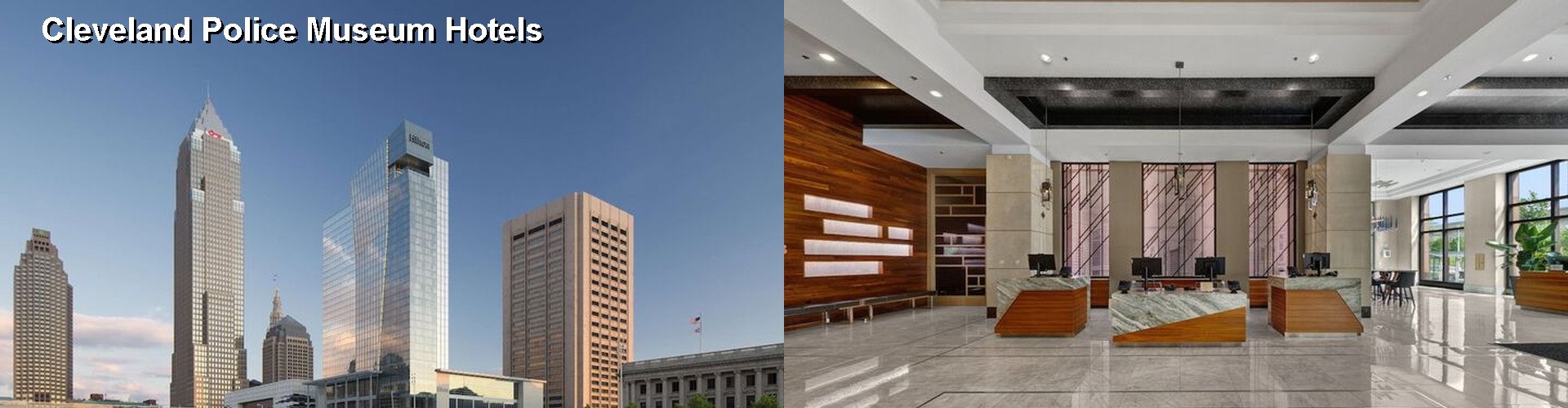 5 Best Hotels near Cleveland Police Museum