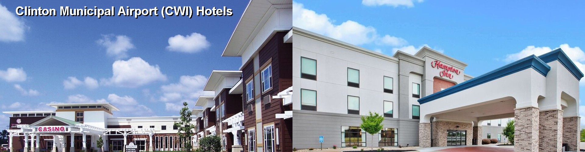 5 Best Hotels near Clinton Municipal Airport (CWI)