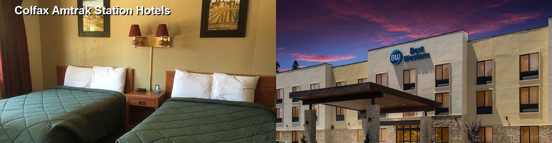 4 Best Hotels near Colfax Amtrak Station