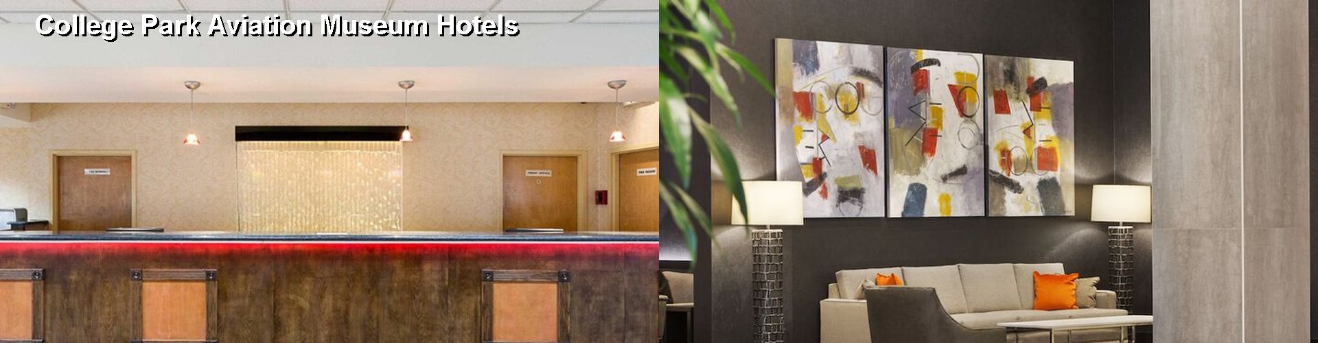4 Best Hotels near College Park Aviation Museum