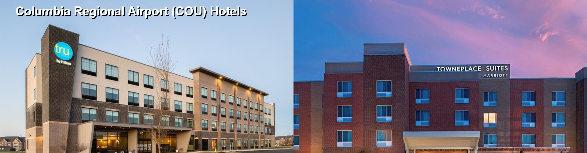 5 Best Hotels near Columbia Regional Airport (COU)