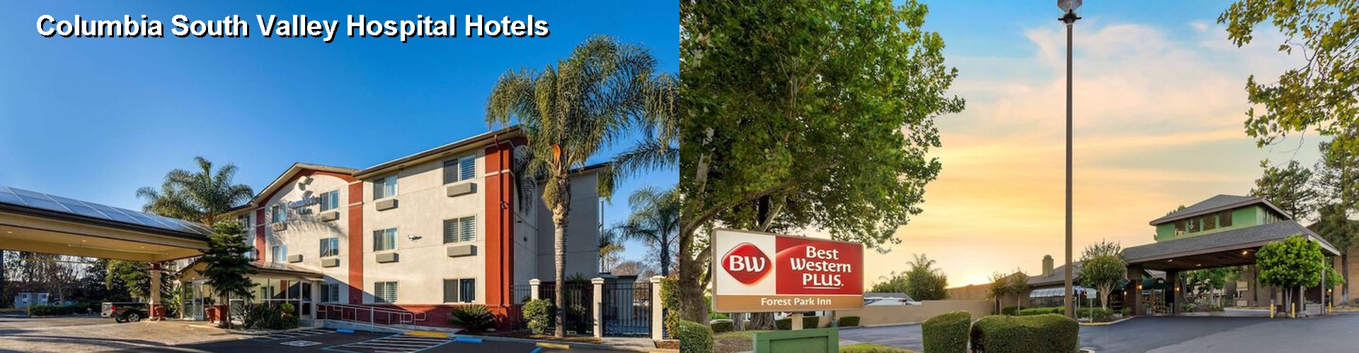 3 Best Hotels near Columbia South Valley Hospital