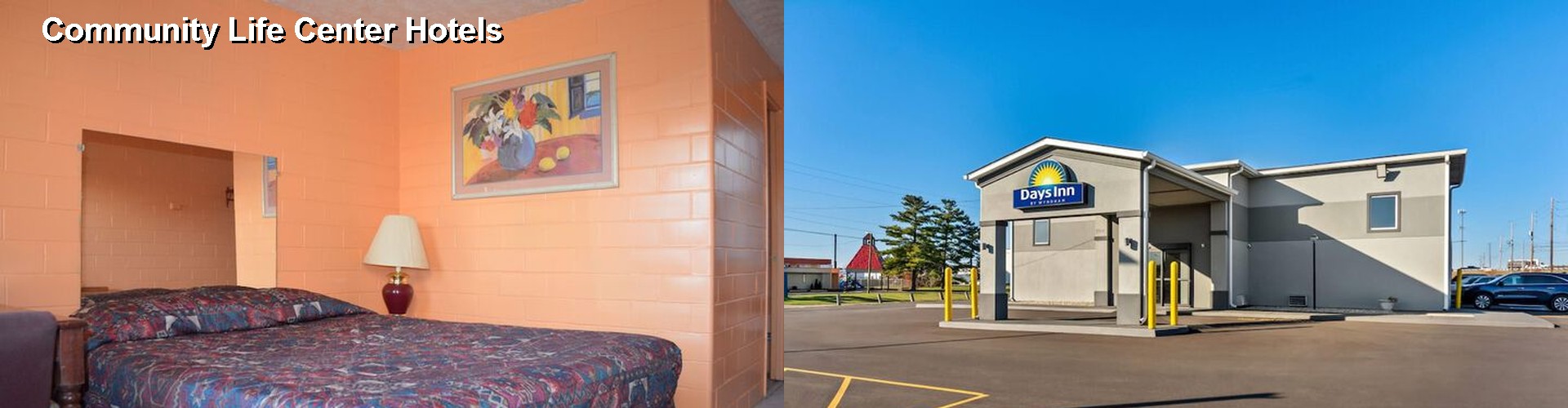 4 Best Hotels near Community Life Center