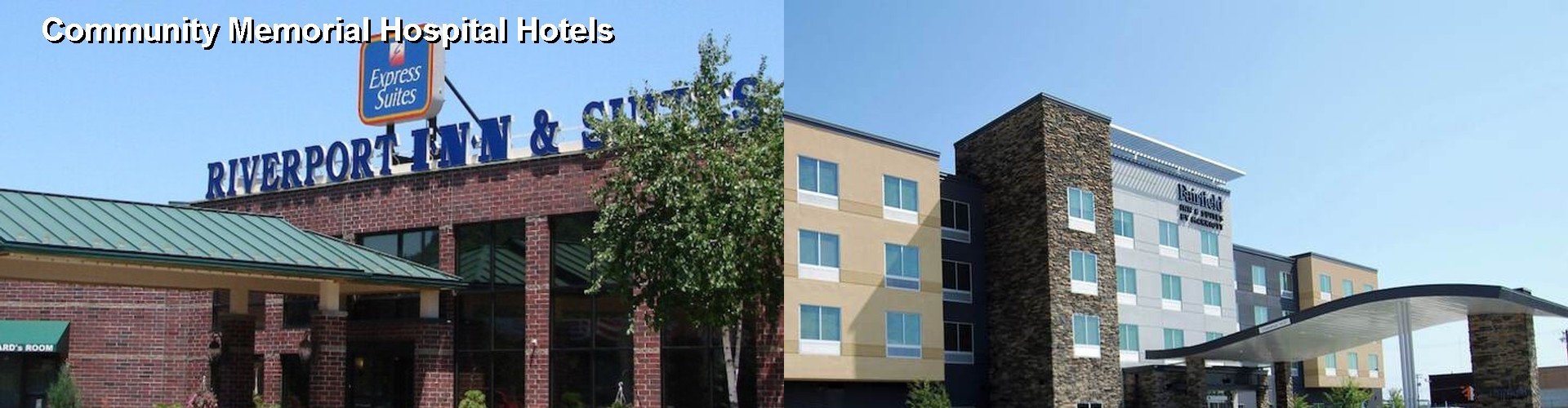 4 Best Hotels near Community Memorial Hospital
