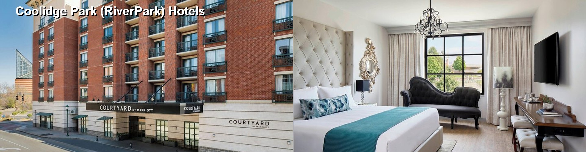 5 Best Hotels near Coolidge Park (RiverPark)
