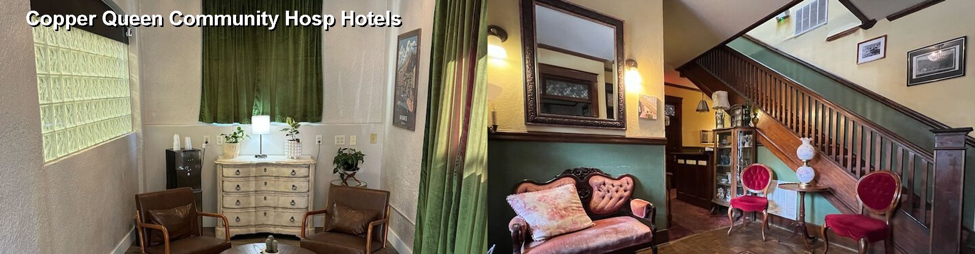 5 Best Hotels near Copper Queen Community Hosp