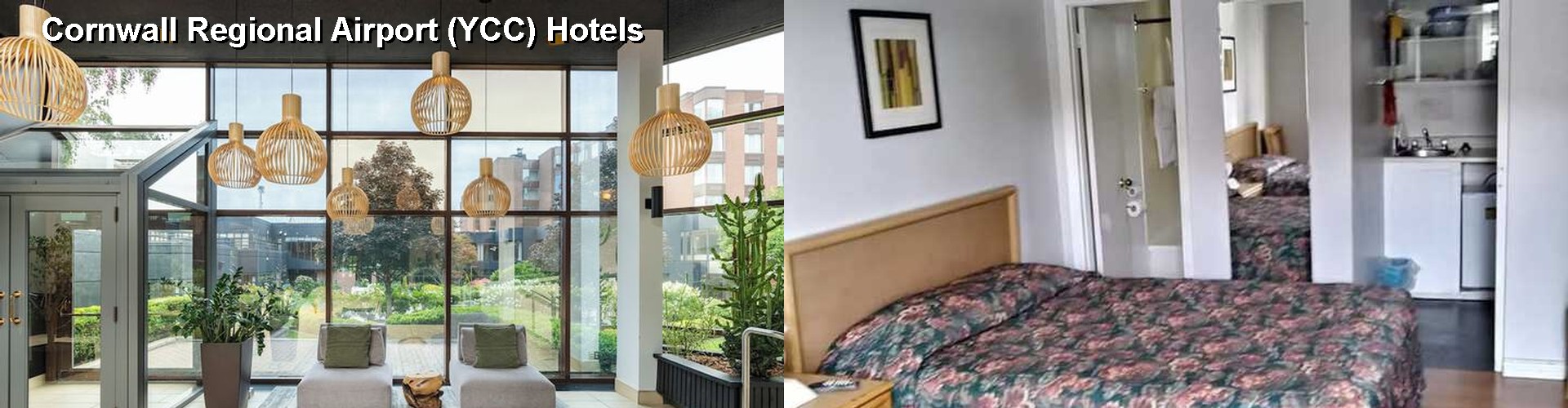 5 Best Hotels near Cornwall Regional Airport (YCC)