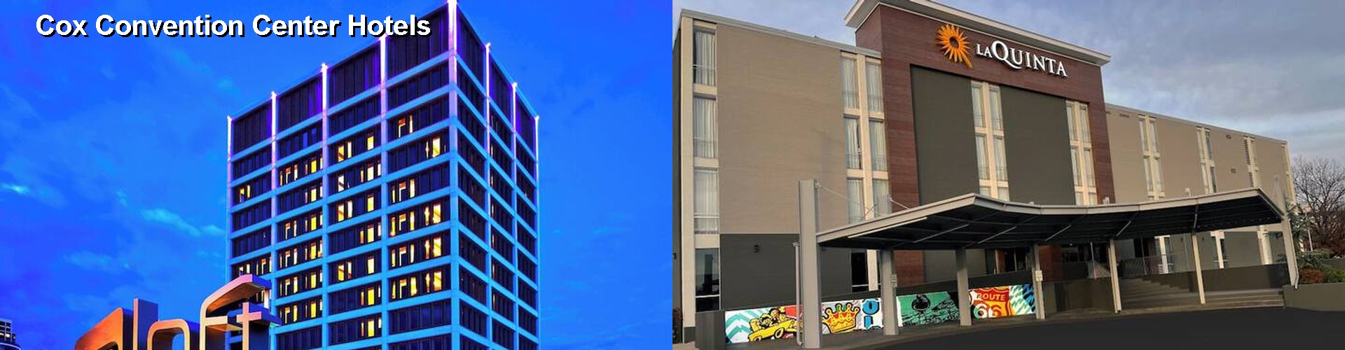 5 Best Hotels near Cox Convention Center
