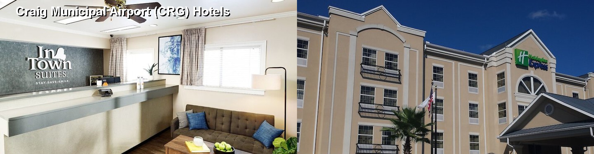 5 Best Hotels near Craig Municipal Airport (CRG)
