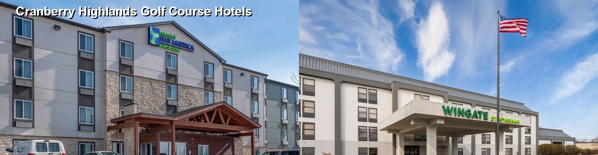 5 Best Hotels near Cranberry Highlands Golf Course