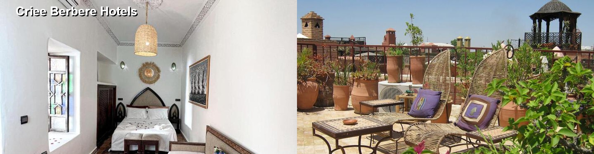 2 Best Hotels near Criee Berbere