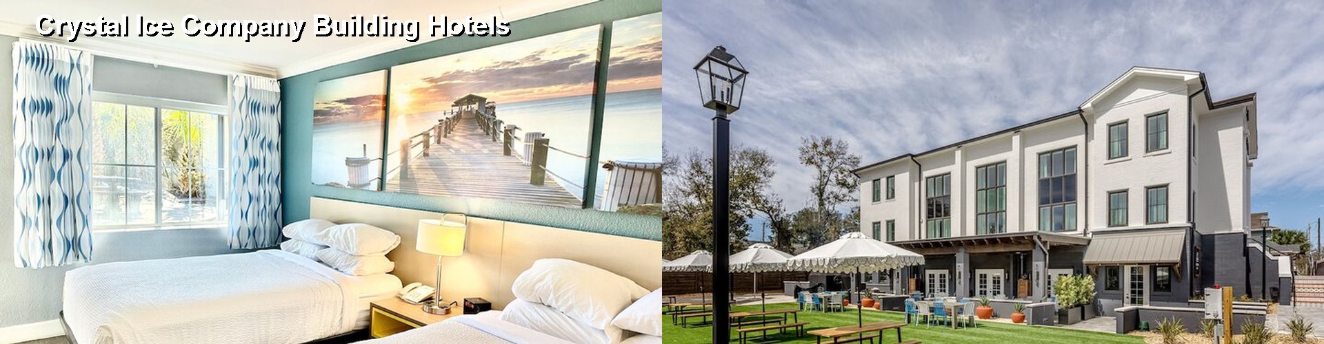 4 Best Hotels near Crystal Ice Company Building