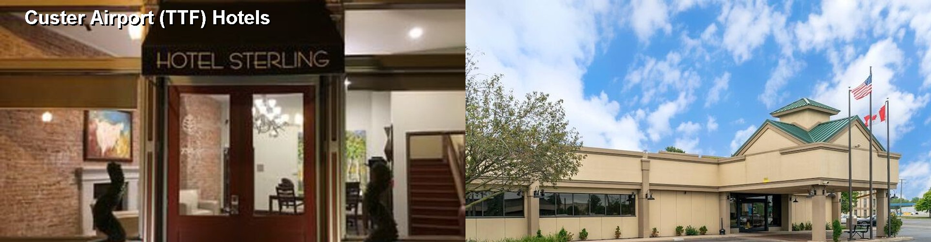 1 Best Hotels near Custer Airport (TTF)