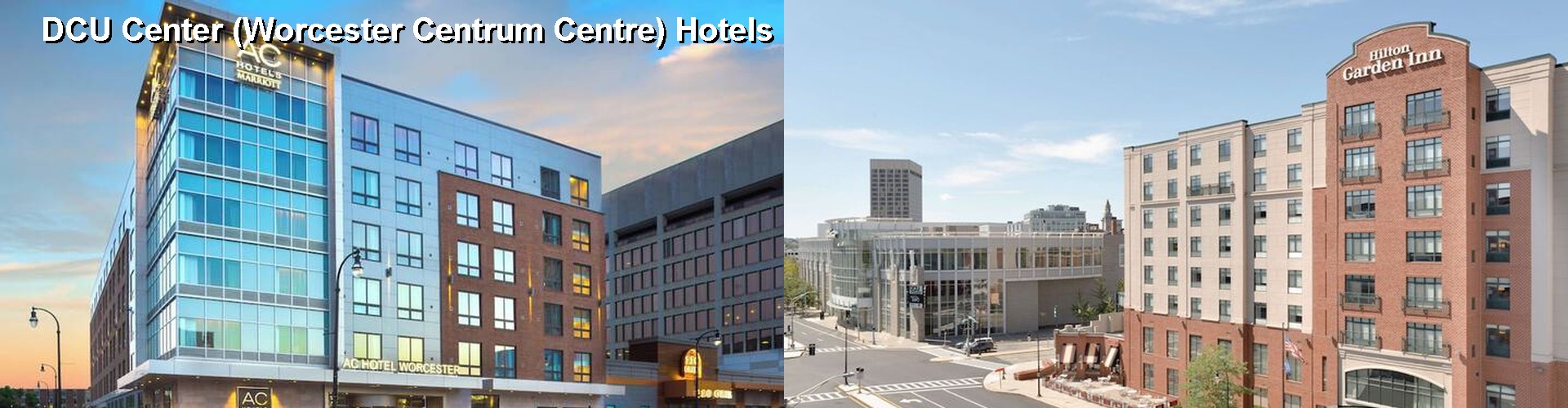 5 Best Hotels near DCU Center (Worcester Centrum Centre)