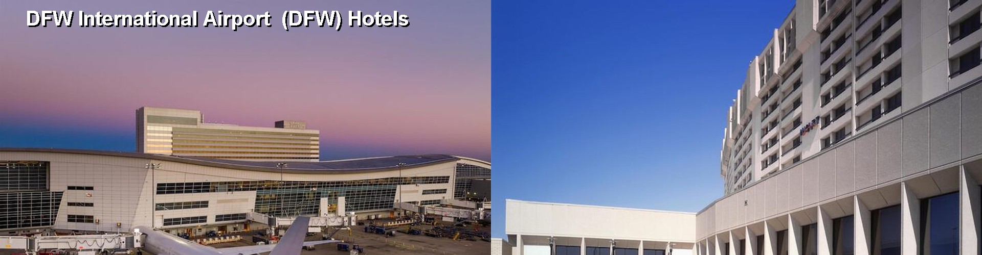 5 Best Hotels near DFW International Airport (DFW)