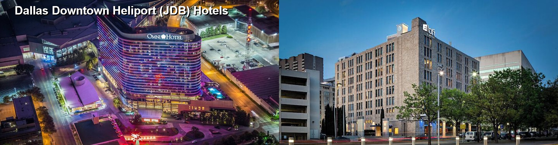 5 Best Hotels near Dallas Downtown Heliport (JDB)