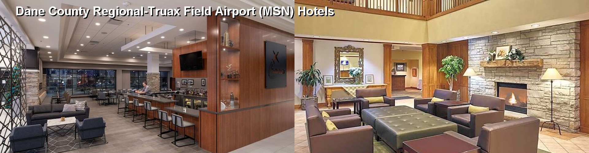 2 Best Hotels near Dane County Regional-Truax Field Airport (MSN)