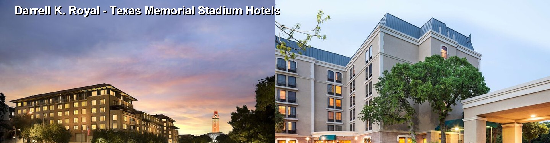 3 Best Hotels near Darrell K. Royal - Texas Memorial Stadium