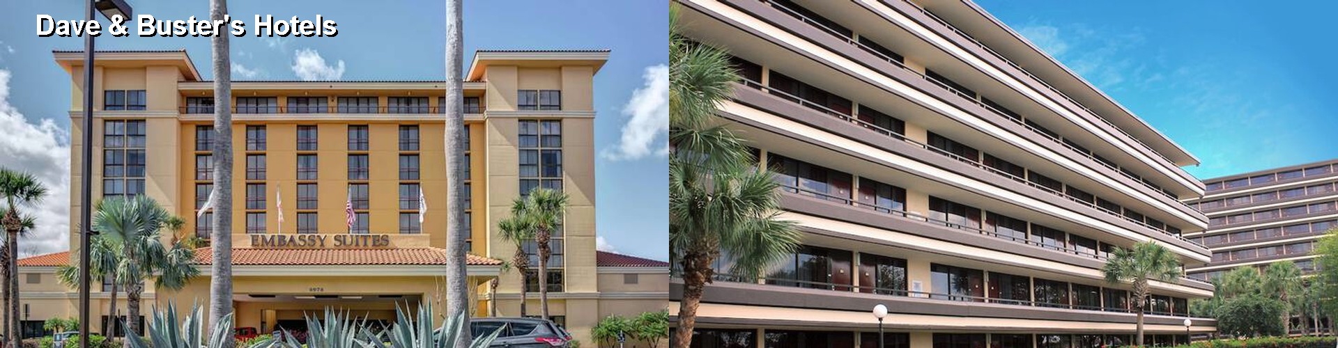 5 Best Hotels near Dave & Buster's