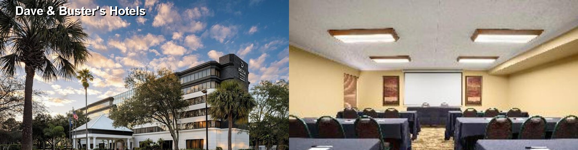 3 Best Hotels near Dave & Buster's