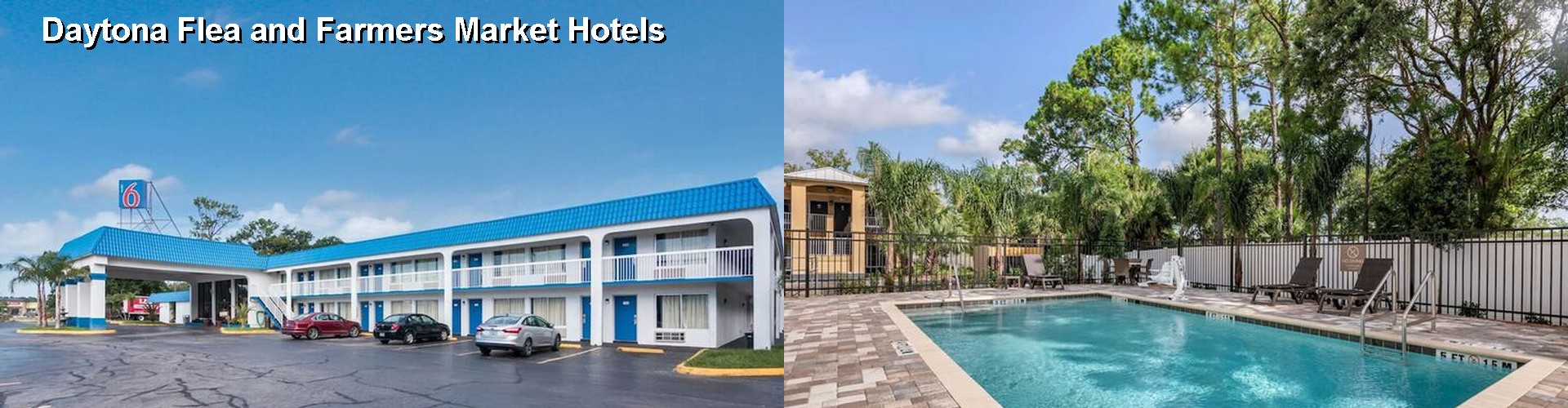 4 Best Hotels near Daytona Flea and Farmers Market