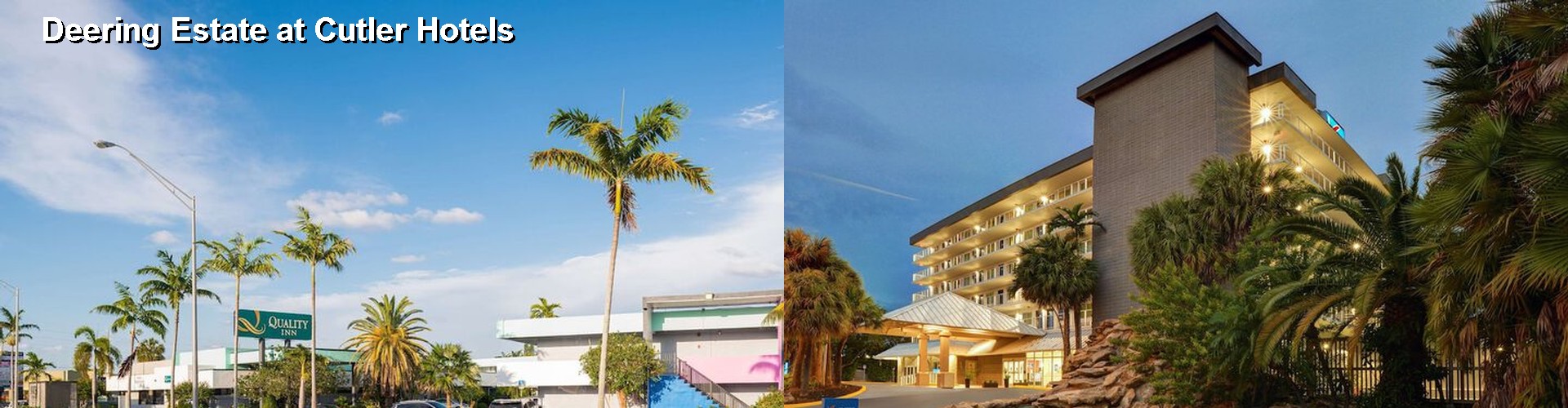 2 Best Hotels near Deering Estate at Cutler