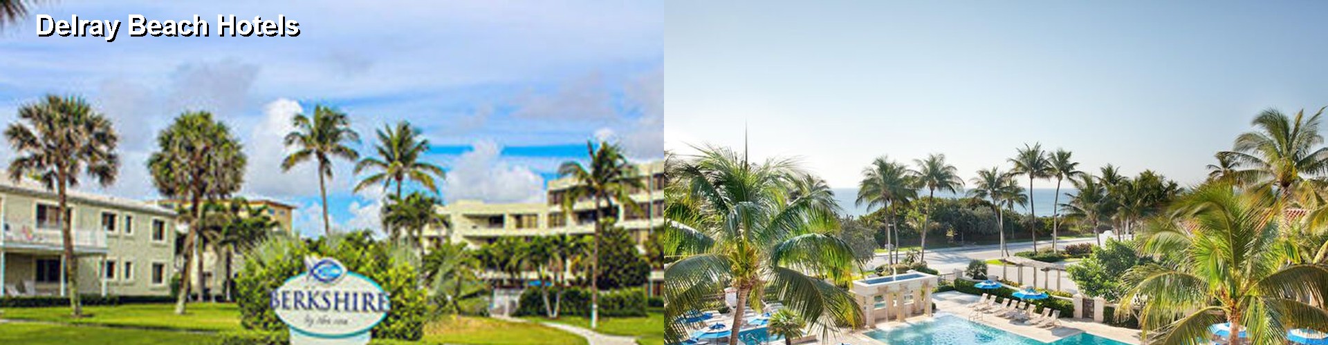 5 Best Hotels near Delray Beach