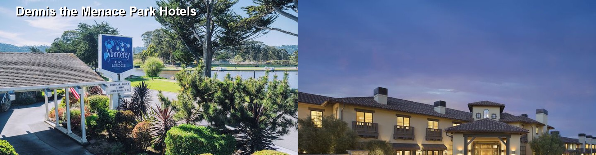 5 Best Hotels near Dennis the Menace Park