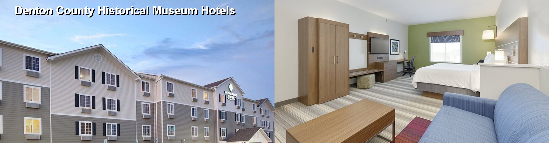 4 Best Hotels near Denton County Historical Museum