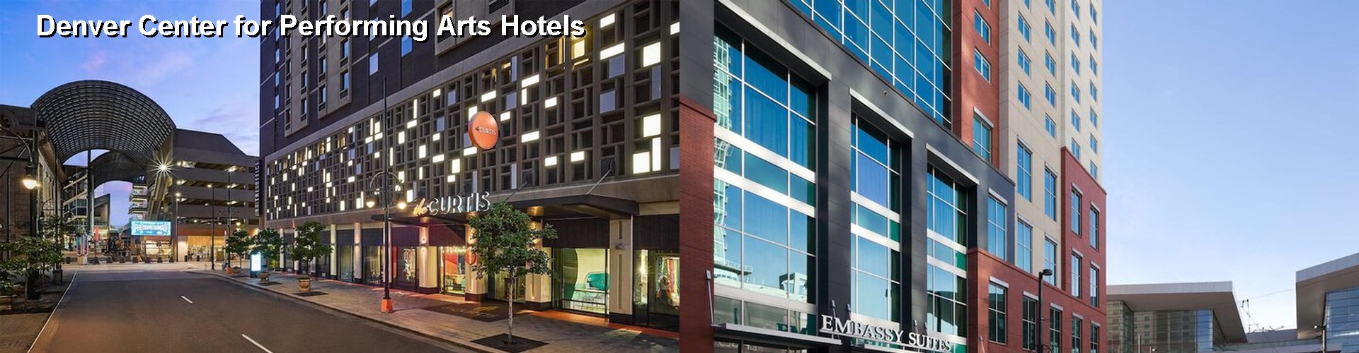5 Best Hotels near Denver Center for Performing Arts