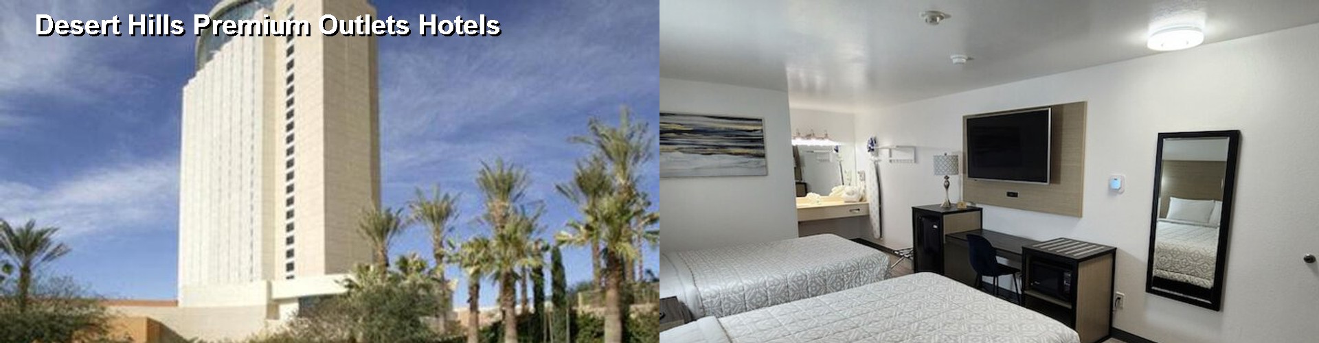 5 Best Hotels near Desert Hills Premium Outlets