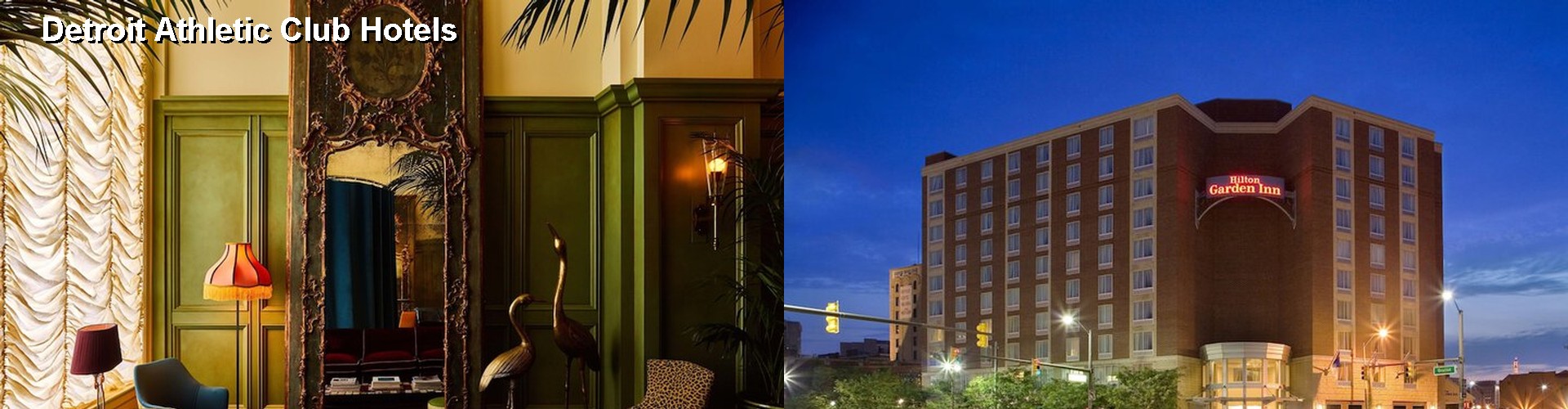 5 Best Hotels near Detroit Athletic Club