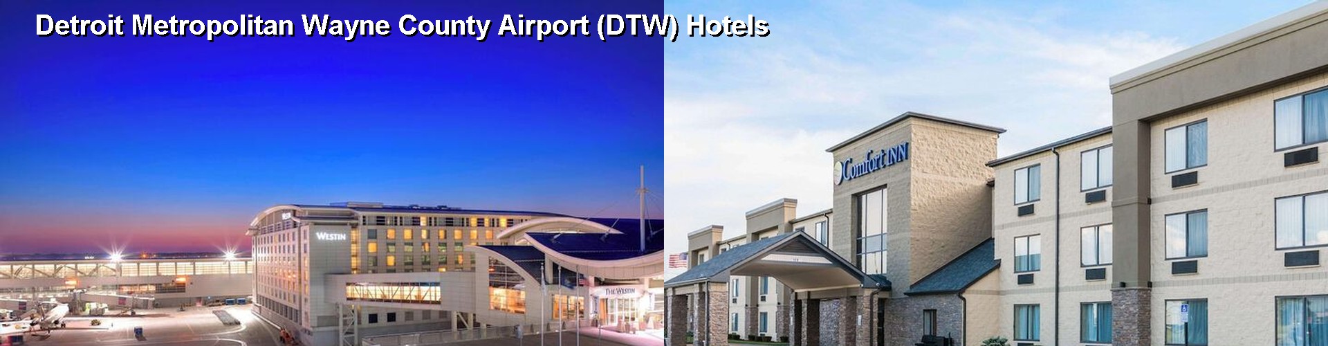 5 Best Hotels near Detroit Metropolitan Wayne County Airport (DTW)
