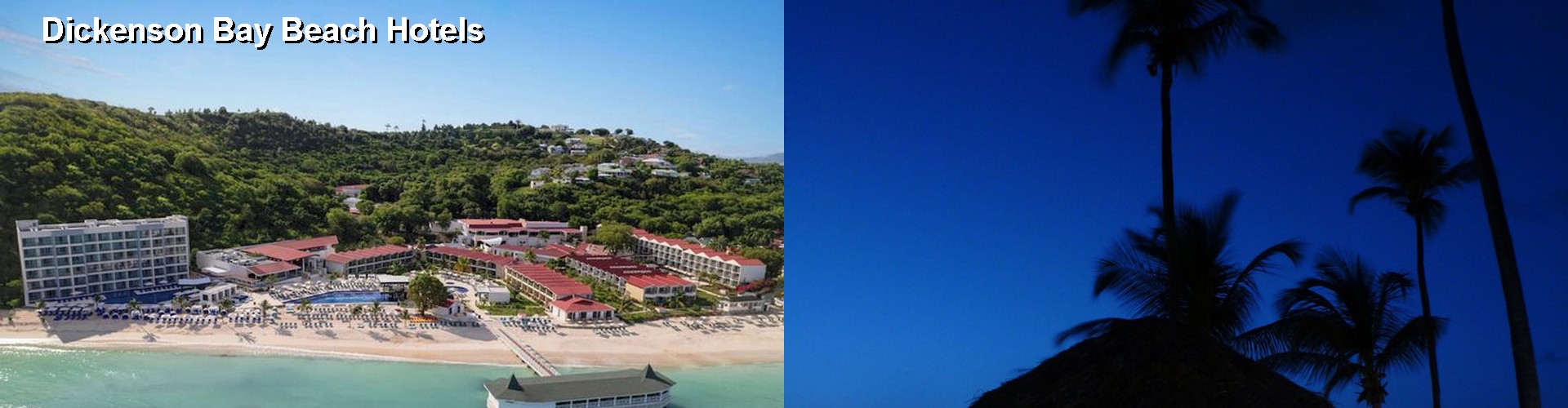 3 Best Hotels near Dickenson Bay Beach