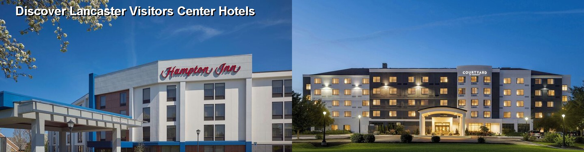 5 Best Hotels near Discover Lancaster Visitors Center