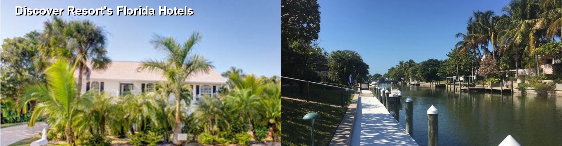 5 Best Hotels near Discover Resort's Florida