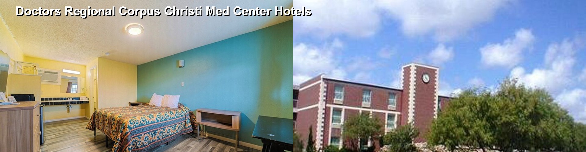 4 Best Hotels near Doctors Regional Corpus Christi Med Center