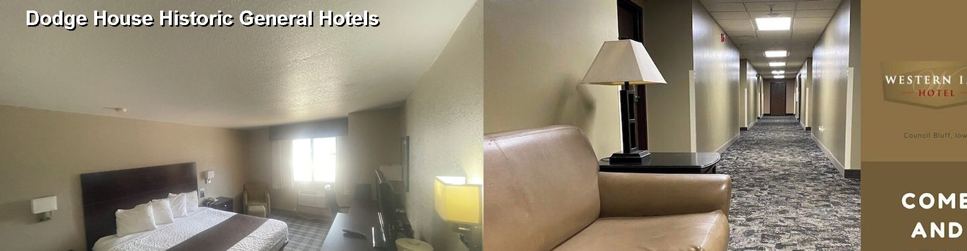 5 Best Hotels near Dodge House Historic General