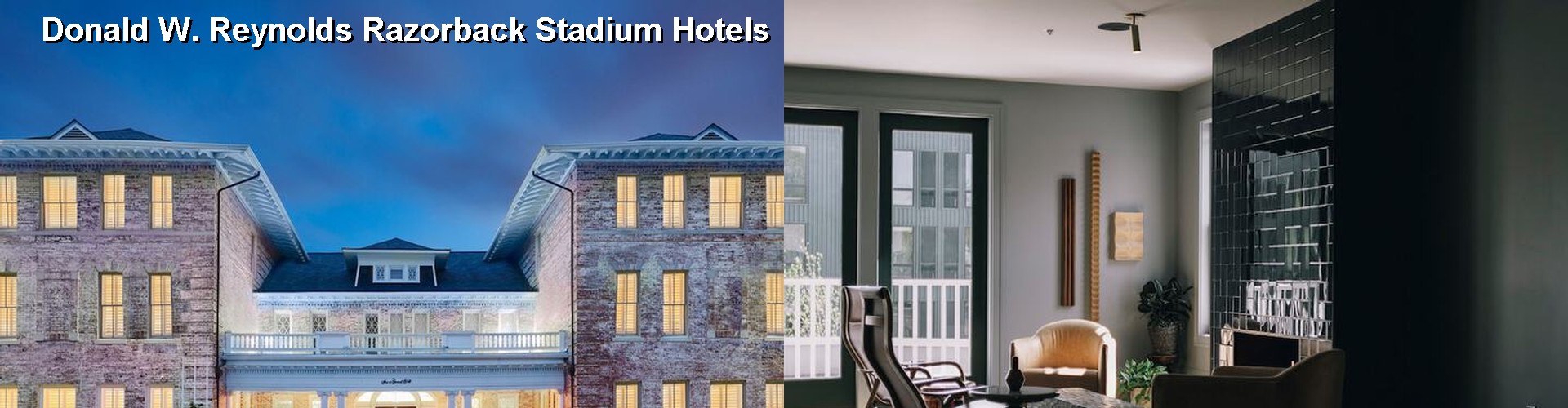 4 Best Hotels near Donald W. Reynolds Razorback Stadium