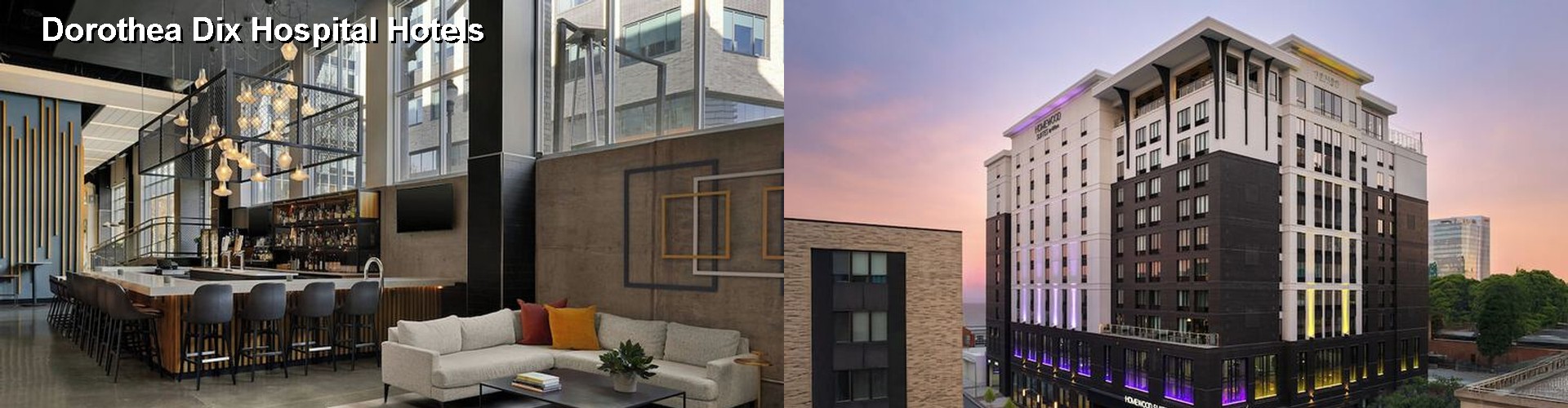 4 Best Hotels near Dorothea Dix Hospital