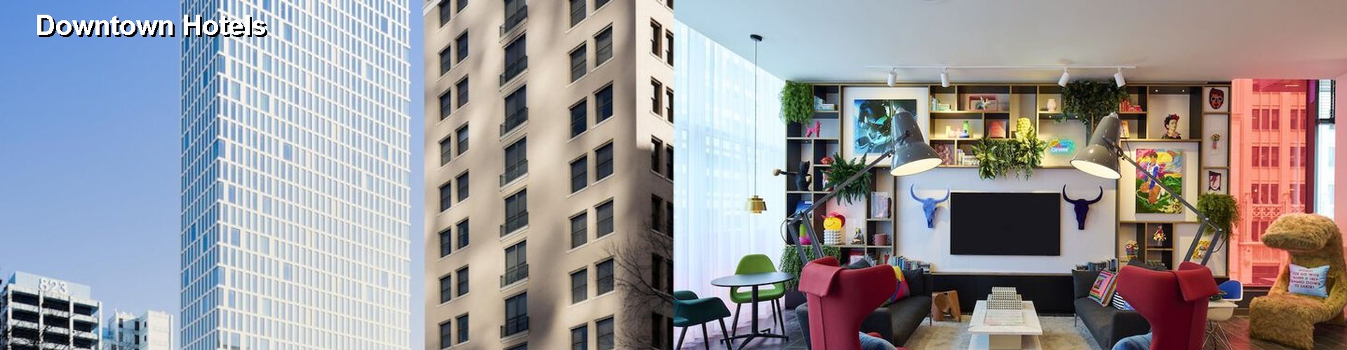 4 Best Hotels near Downtown