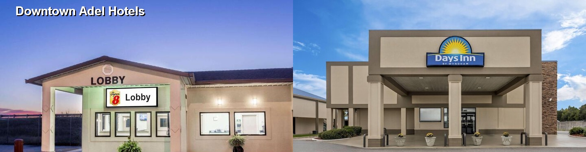 4 Best Hotels near Downtown Adel
