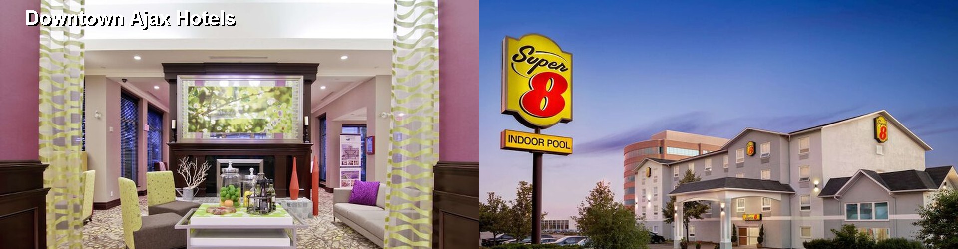 5 Best Hotels near Downtown Ajax