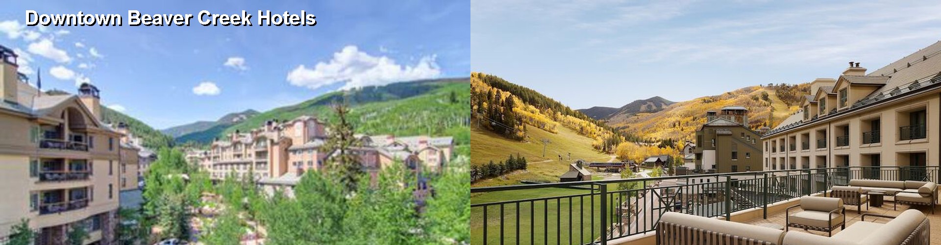 3 Best Hotels near Downtown Beaver Creek