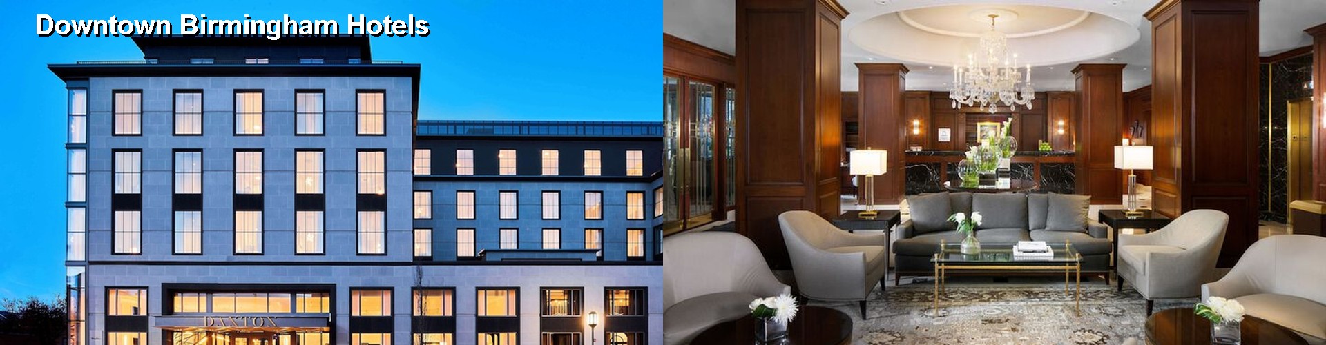 5 Best Hotels near Downtown Birmingham