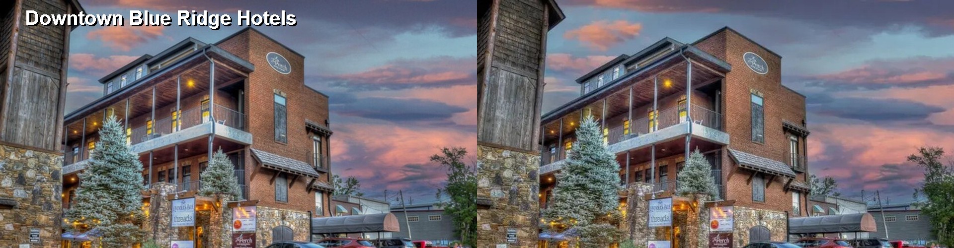 2 Best Hotels near Downtown Blue Ridge