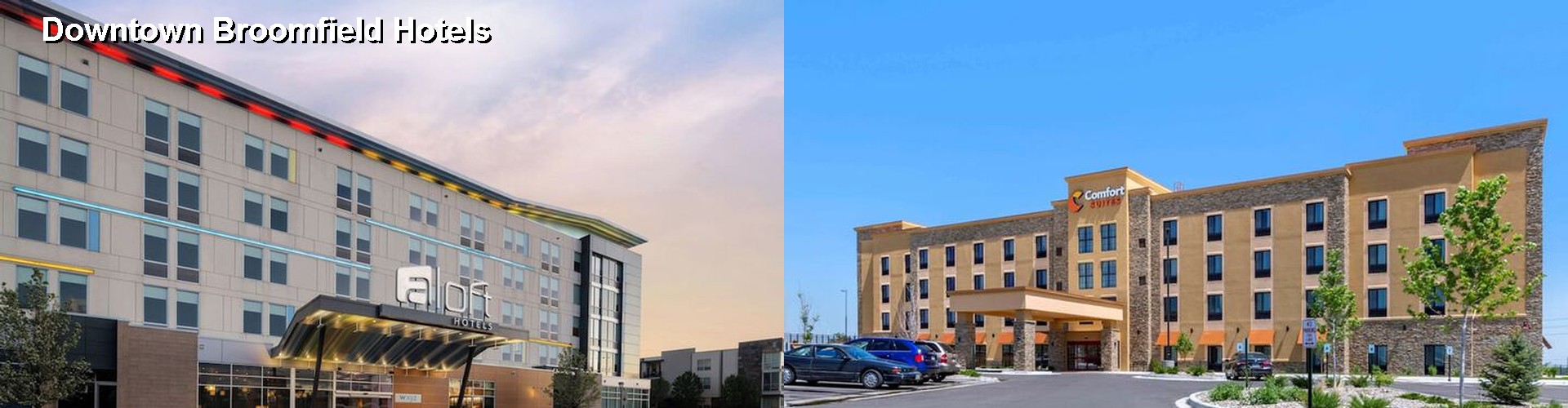 5 Best Hotels near Downtown Broomfield
