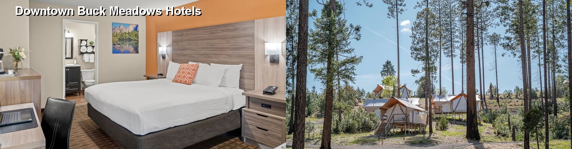 5 Best Hotels near Downtown Buck Meadows