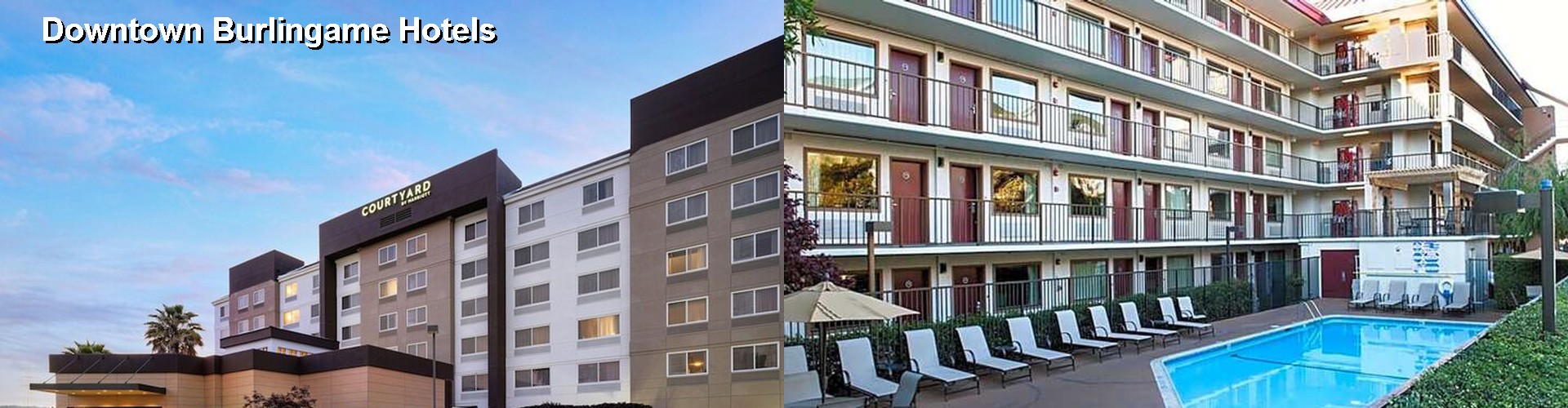 5 Best Hotels near Downtown Burlingame