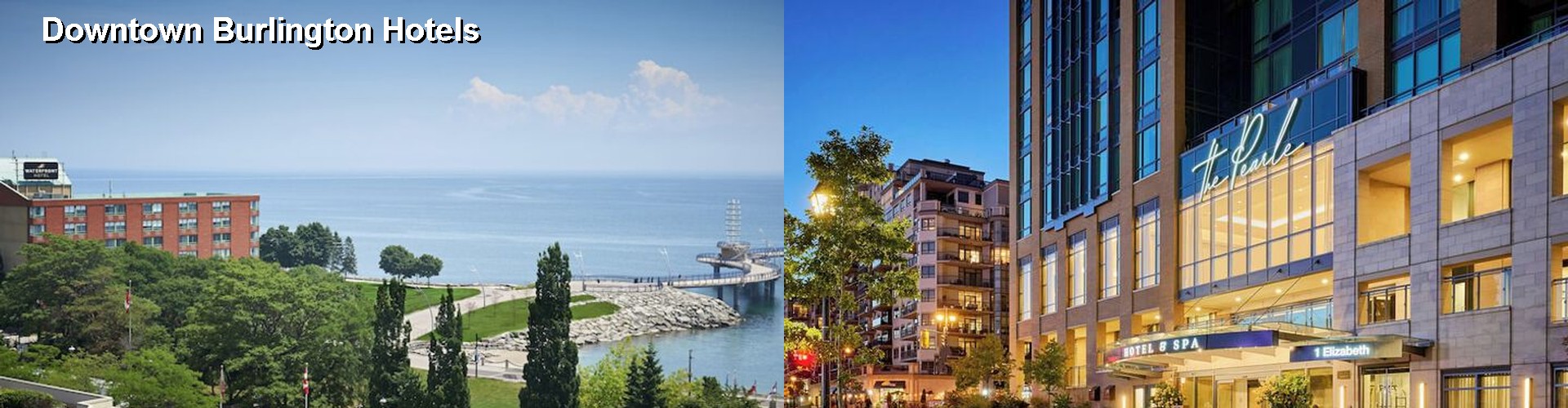 4 Best Hotels near Downtown Burlington